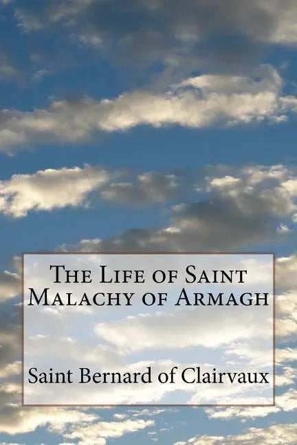 The Life of Saint Malachy of Armagh - Paperback