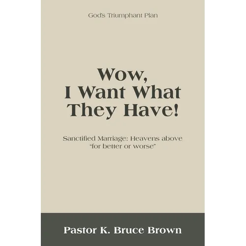 Wow, I Want What They Have!: Sanctified Marriage: Heavens Above 