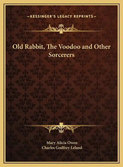 Old Rabbit, The Voodoo and Other Sorcerers - Hardcover