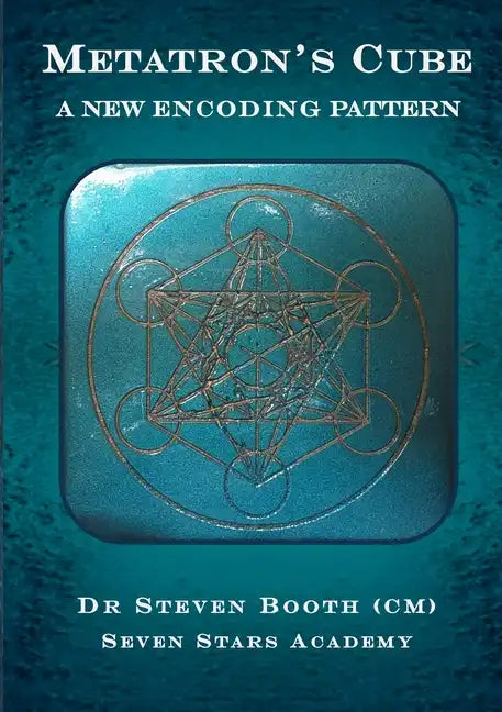 Metatron's Cube: A New Encoding Pattern - Paperback