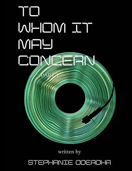 To Whom It May Concern: Part 1 - Paperback