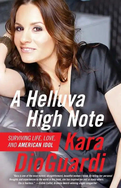 A Helluva High Note: Surviving Life, Love, and American Idol - Paperback