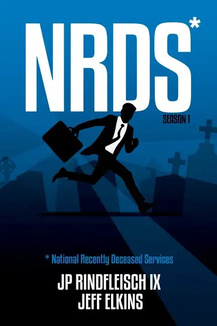 Nrds: National Recently Deceased Services (NRDS Season 1) - Paperback