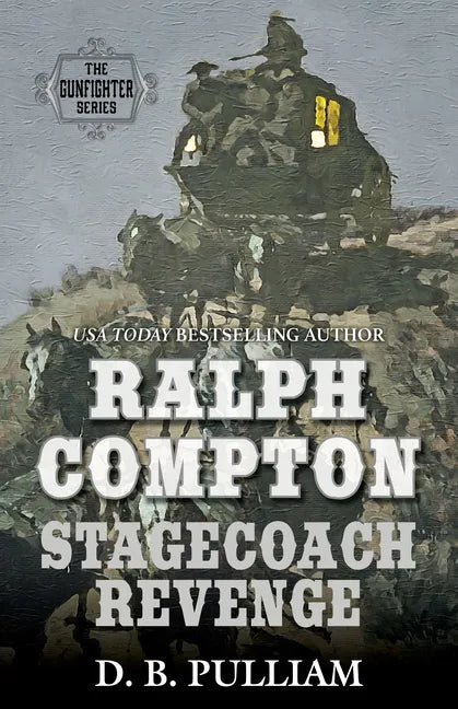 Ralph Compton Stagecoach Revenge - Library Binding