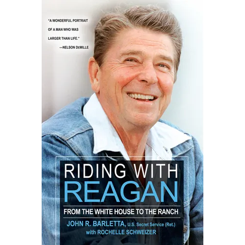 Riding with Reagan: From the White House to the Ranch - Paperback