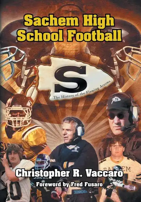 Sachem High School Football - Hardcover