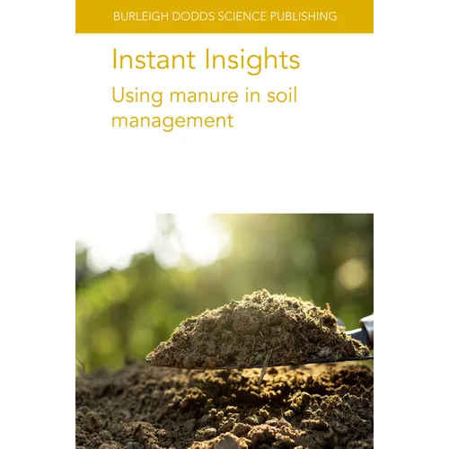Instant Insights: Using Manure in Soil Management - Paperback