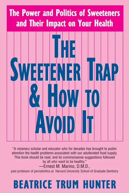 The Sweetener Trap & How to Avoid It - Paperback