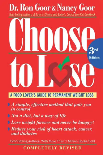 Choose to Lose: A Food Lover's Guide to Permanent Weight Loss - Paperback
