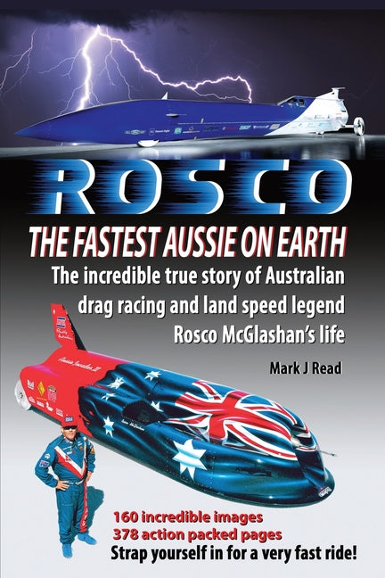 ROSCO The Fastest Aussie on Earth: The incredible story of Australian drag racing and land speed legend Rosco McGlashan's life - Paperback