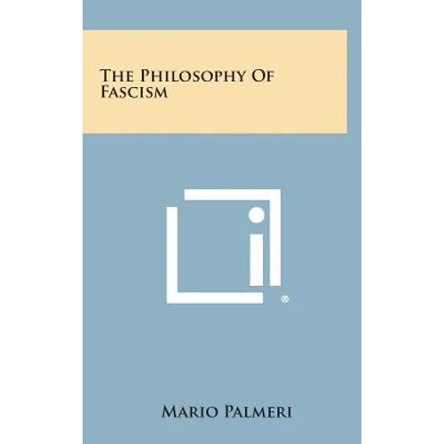 The Philosophy of Fascism - Hardcover