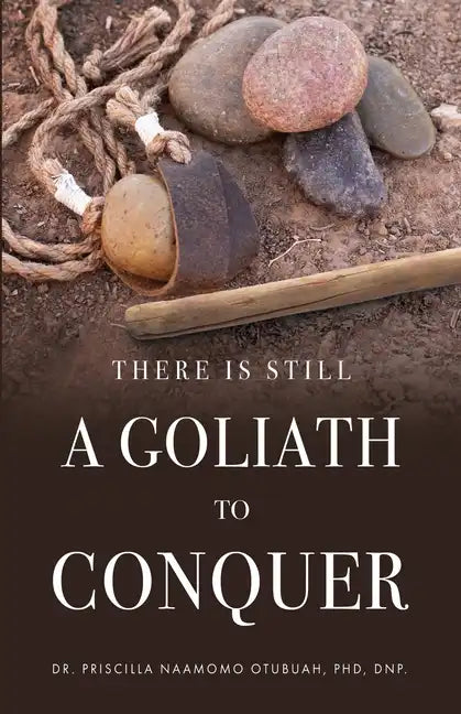 There is Still a Goliath to Conquer - Paperback