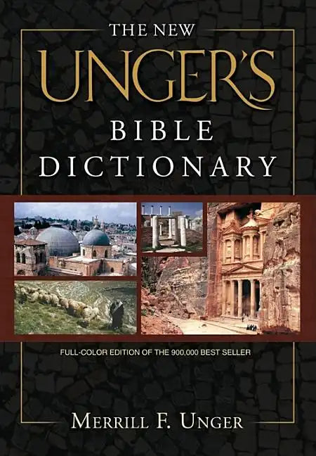 The New Unger's Bible Dictionary - Hardcover