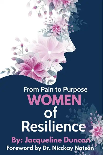 From Pain to Purpose Women of Resilience - Paperback