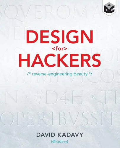 Design for Hackers: Reverse Engineering Beauty - Paperback
