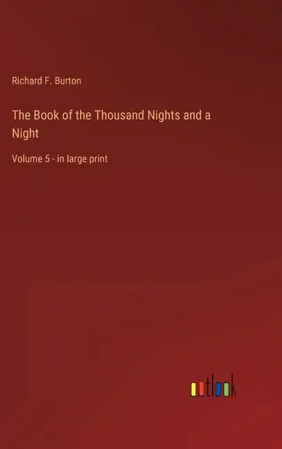 The Book of the Thousand Nights and a Night: Volume 5 - in large print - Hardcover