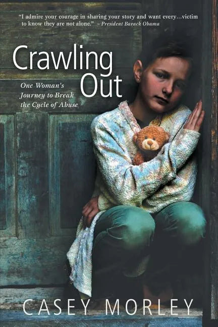 Crawling Out: One Woman's Journey to Break the Cycle of Abuse - Paperback