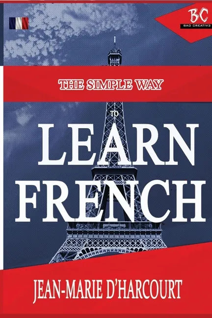 The Simple Way to Learn French - Paperback