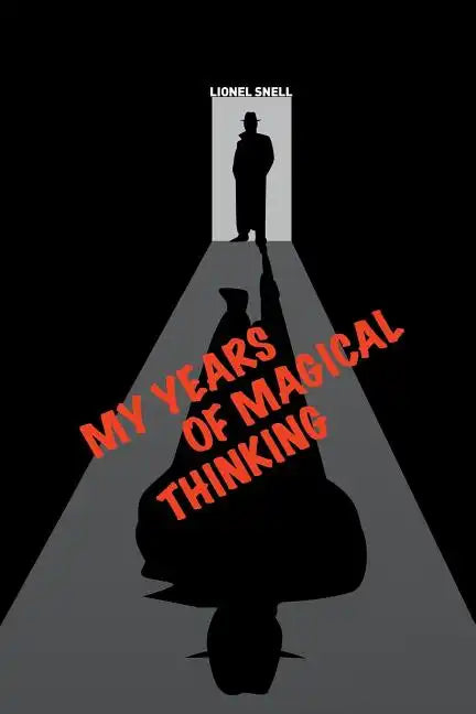 My Years of Magical Thinking - Paperback