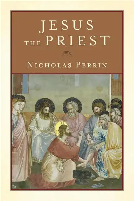 Jesus the Priest - Paperback