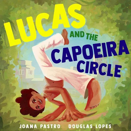Lucas and the Capoeira Circle - Hardcover