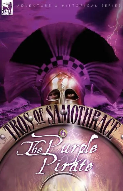 Tros of Samothrace 6: The Purple Pirate - Paperback