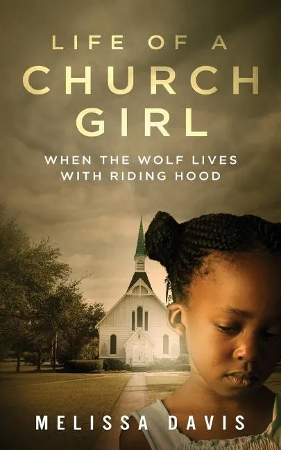 Life of a Church Girl: When the Wolf Lives with Riding Hood - Paperback