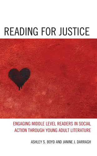 Reading for Justice: Engaging Middle Level Readers in Social Action through Young Adult Literature - Paperback