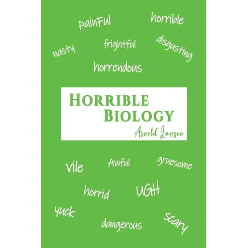 Horrible Biology - Paperback