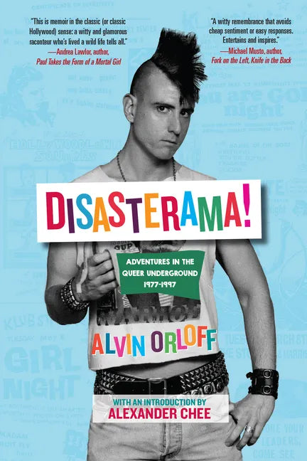 Disasterama!: Adventures in the Queer Underground 1977 to 1997 - Paperback