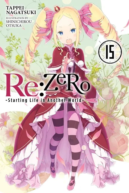 RE: Zero -Starting Life in Another World-, Vol. 15 (Light Novel) - Paperback