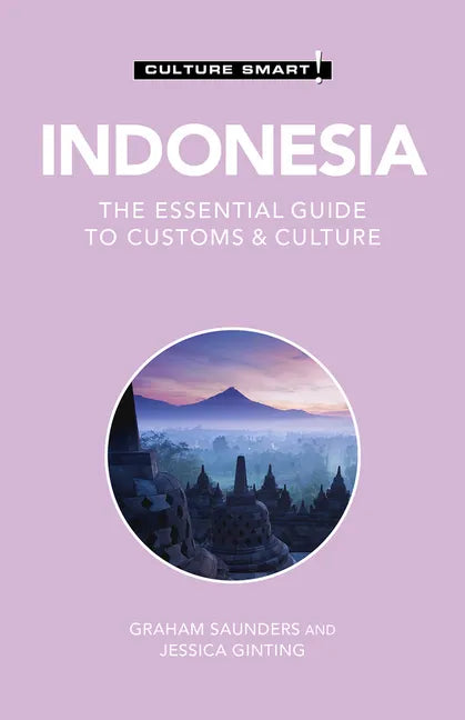 Indonesia - Culture Smart!: The Essential Guide to Customs & Culture - Paperback