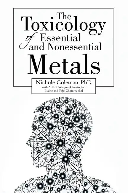 The Toxicology of Essential and Nonessential Metals - Paperback