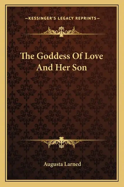 The Goddess of Love and Her Son - Paperback