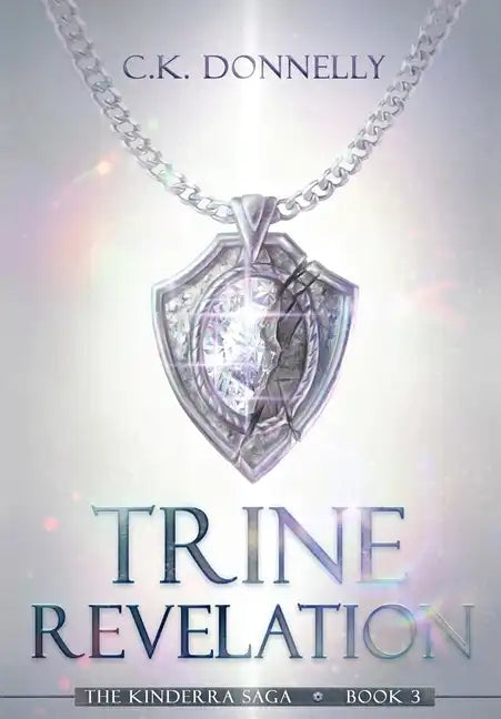 Trine Revelation: The Kinderra Saga: Book 3 - Hardcover