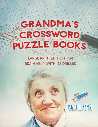 Grandma's Crossword Puzzle Books Large Print Edition for Brain Help (with 172 Drills!) - Paperback