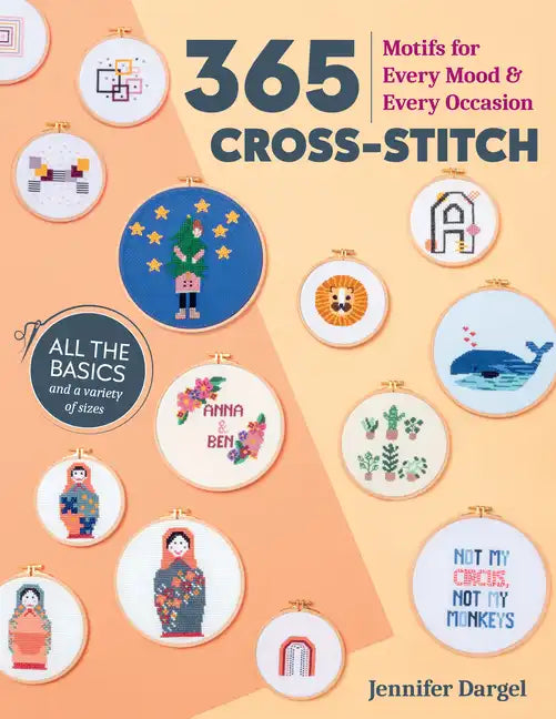 365 Cross-Stitch: Motifs for Every Mood & Every Occasion - Paperback