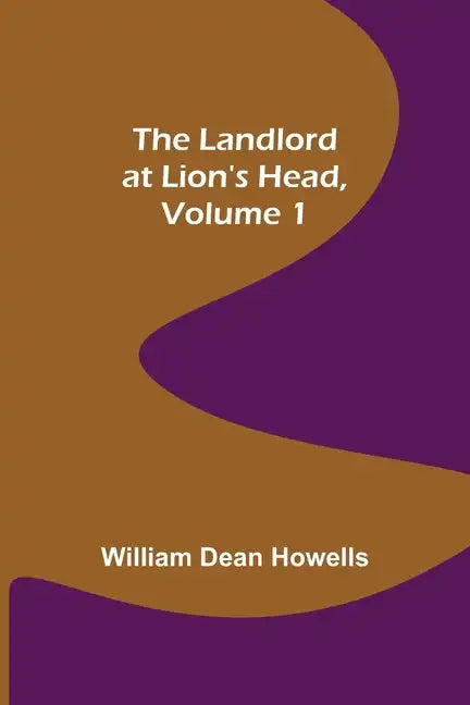 The Landlord at Lion's Head, Volume 1 - Paperback