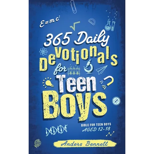 365 Daily Devotionals for Teen Boys: Bible for Teen Boys Aged 12-18 - Hardcover