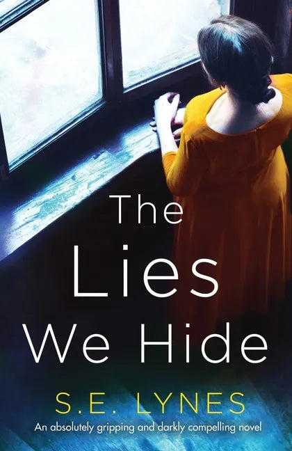 The Lies We Hide: An absolutely gripping and darkly compelling novel - Paperback
