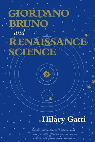 Giordano Bruno and Renaissance Science: Broken Lives and Organizational Power - Paperback