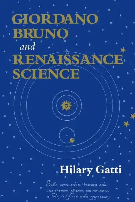 Giordano Bruno and Renaissance Science: Broken Lives and Organizational Power - Paperback