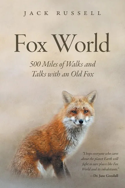 Fox World: 500 Miles of Walks and Talks with an Old Fox - Paperback