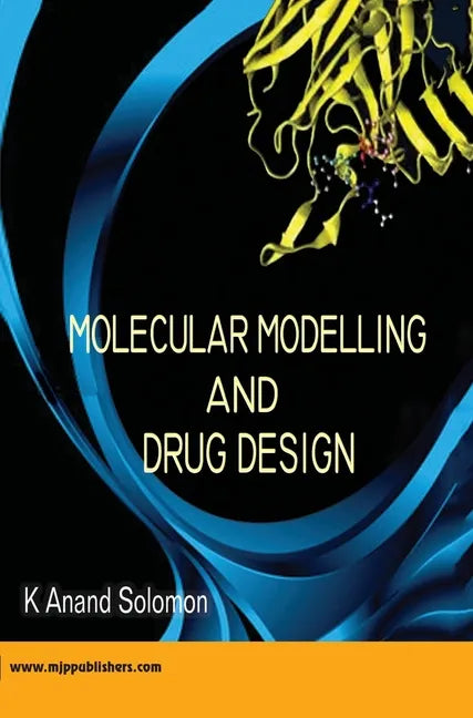 Molecular Modelling and Drug Design - Hardcover
