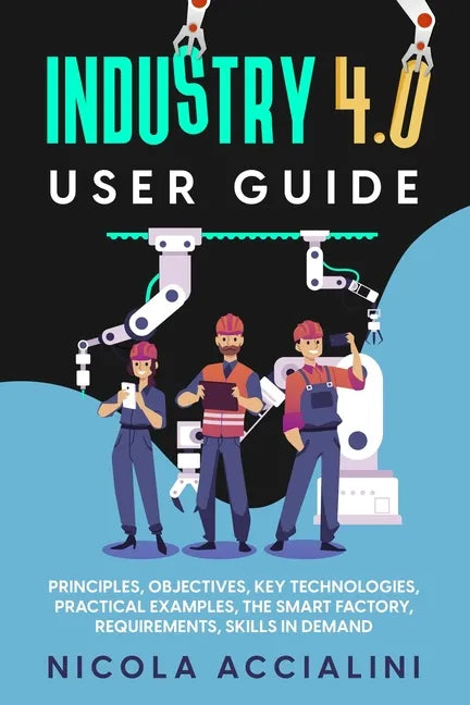 Industry 4.0 User Guide - Paperback