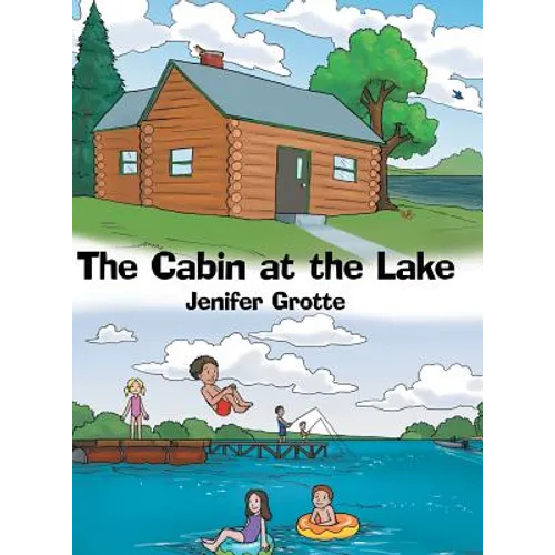 The Cabin at the Lake - Hardcover