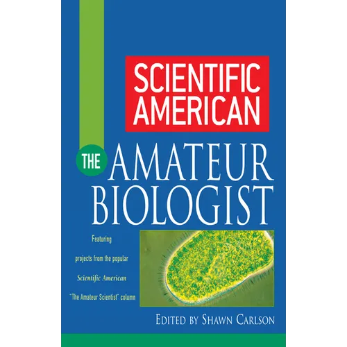 Scientific American the Amateur Biologist - Hardcover