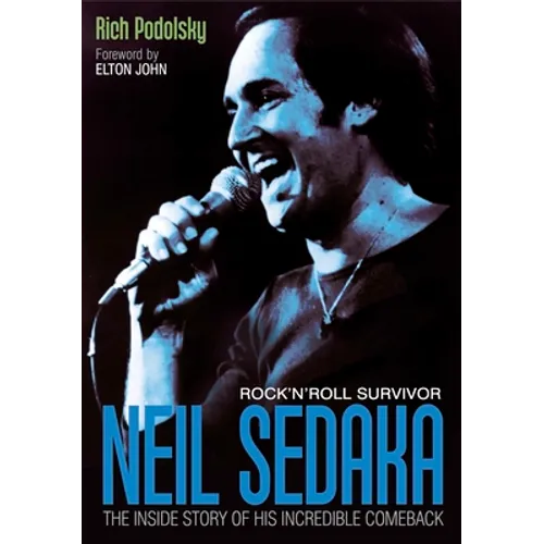 Neil Sedaka Rock 'n' Roll Survivor: The Inside Story of His Incredible Comeback - Paperback