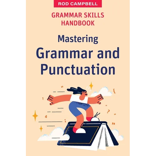 Grammar Skills Handbook: Mastering Grammar and Punctuation - Paperback