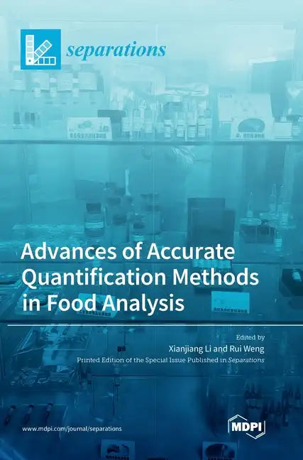 Advances of Accurate Quantification Methods in Food Analysis - Hardcover
